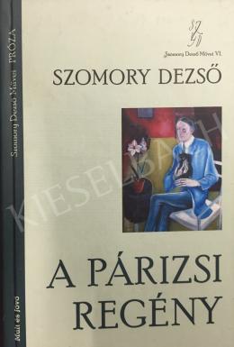 Rauscher György - Szomory Dezső: A párizsi regény című könyvének borítóján Rauscher György: Szomory Dezső című olajfestménye, 1920-as évek második fele